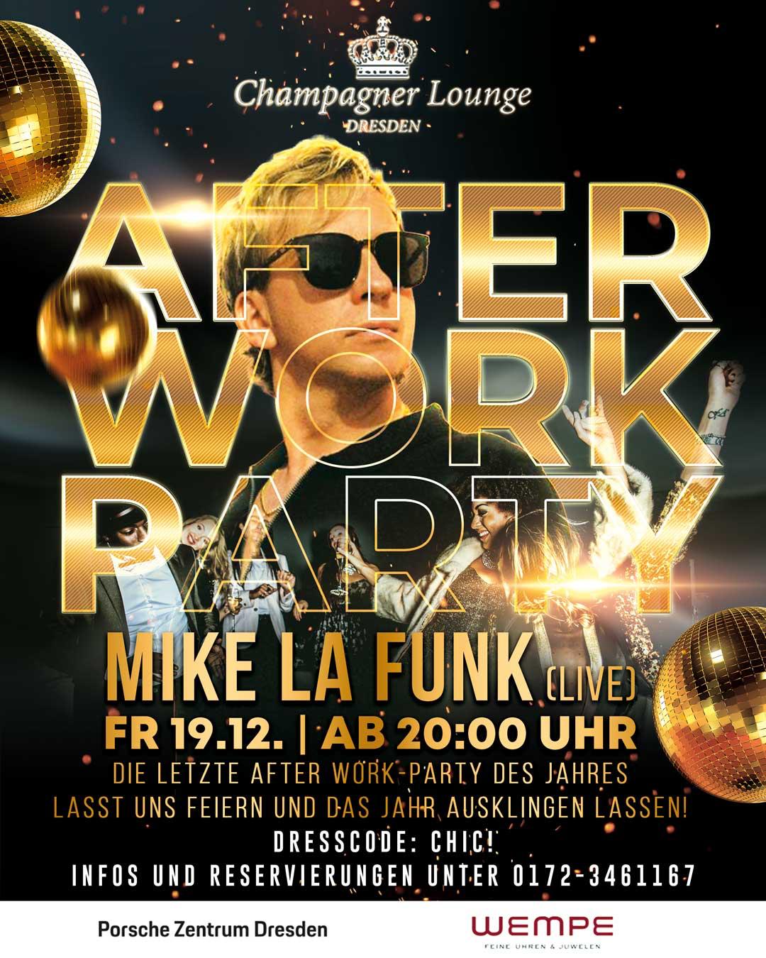 Champagner Lounge Dresden - After Work Party mit Mike La Funk
